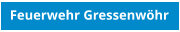 Feuerwehr Gressenw�hr